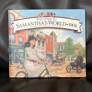 American Girl. Welcome to Samantha’s World 1904.